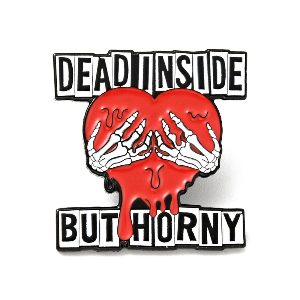 Pin Dead Inside But Horny